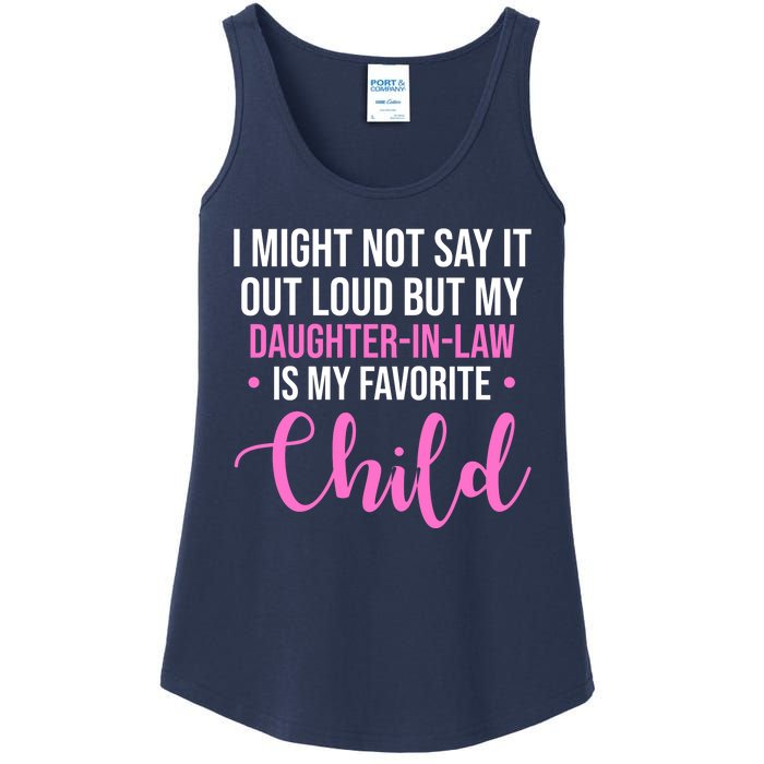 I Might Not Say It Out Loud But My Daughter In Law Is My Favorite Ladies Essential Tank