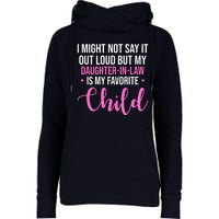 I Might Not Say It Out Loud But My Daughter In Law Is My Favorite Womens Funnel Neck Pullover Hood