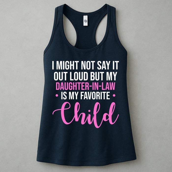 I Might Not Say It Out Loud But My Daughter In Law Is My Favorite Womens Tank Top