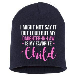 I Might Not Say It Out Loud But My Daughter In Law Is My Favorite Short Acrylic Beanie