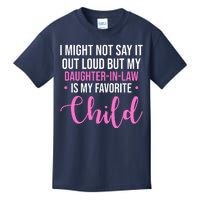 I Might Not Say It Out Loud But My Daughter In Law Is My Favorite Kids T-Shirt