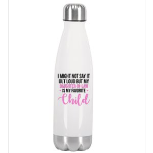 I Might Not Say It Out Loud But My Daughter In Law Is My Favorite Stainless Steel Insulated Water Bottle