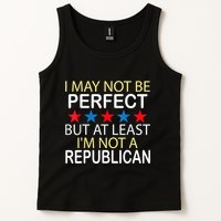 I May Not Be Perfect But At Least IM Not A Republican Funny Tank Top