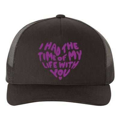 In My Now Speak Era I Have The Time Of My Life With You Yupoong Adult 5-Panel Trucker Hat