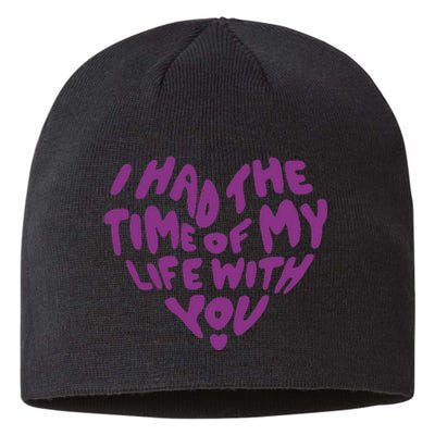 In My Now Speak Era I Have The Time Of My Life With You Sustainable Beanie