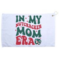 In My Nutcracker Mom Era / Christmas Nutcracker Ballet Festive Grommeted Golf Towel