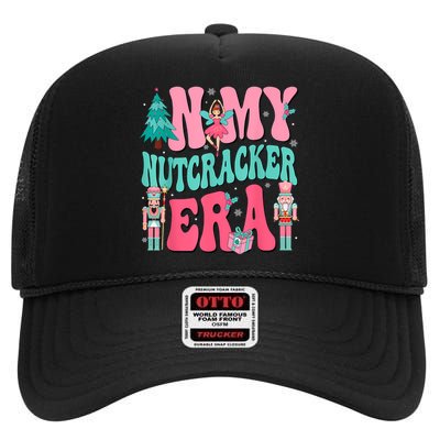 In My Nutcracker Era Nutcracker Squad Christmas 2024 High Crown Mesh Back Trucker Hat