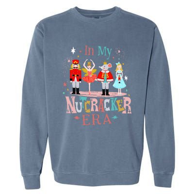 In My Nutcracker Era Christmas Nutcracker Ballet  Garment-Dyed Sweatshirt