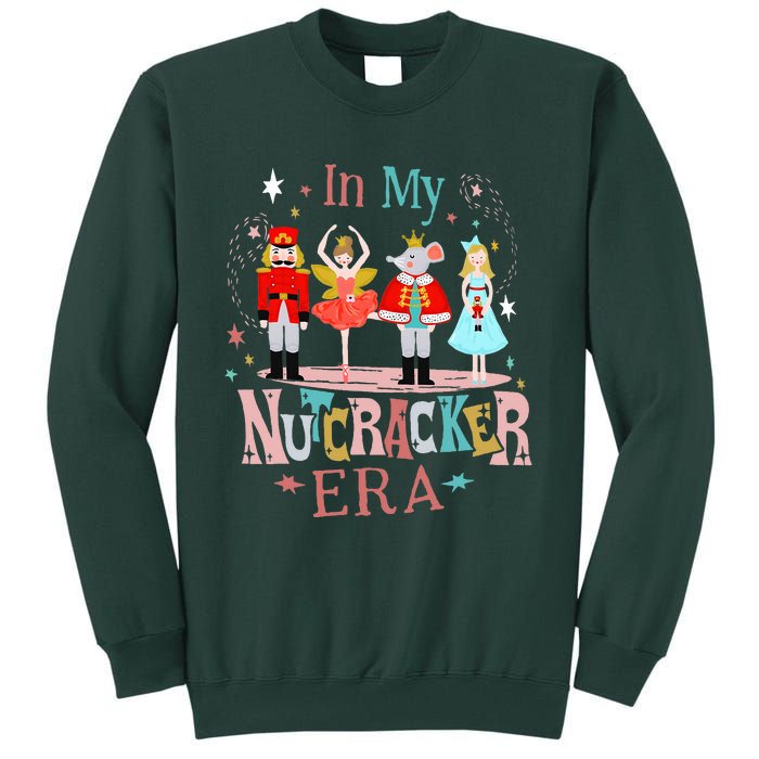 In My Nutcracker Era Christmas Nutcracker Ballet  Tall Sweatshirt