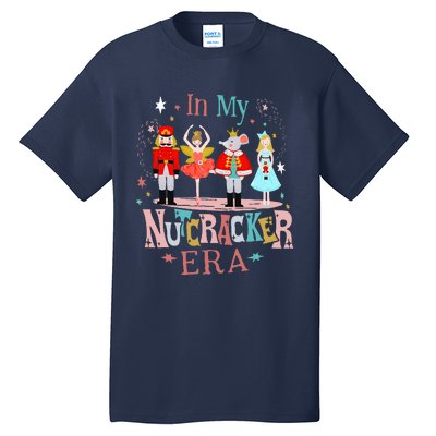 In My Nutcracker Era Christmas Nutcracker Ballet  Tall T-Shirt