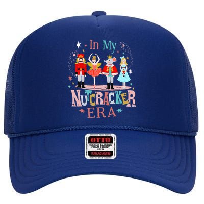 In My Nutcracker Era Christmas Nutcracker Ballet  High Crown Mesh Back Trucker Hat