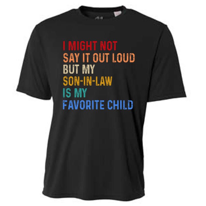 I Might Not Say It Out Loud But My Son In Law Is My Favorite Cooling Performance Crew T-Shirt