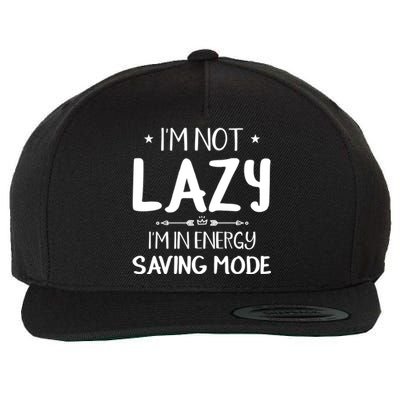 I M Not Lazy I Am In Energy Saving Mode Sorry I'm Late Great Gift Wool Snapback Cap