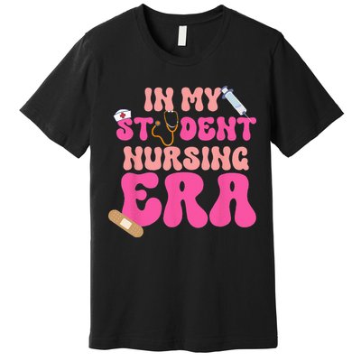 In My Nursing Student Era Product Premium T-Shirt