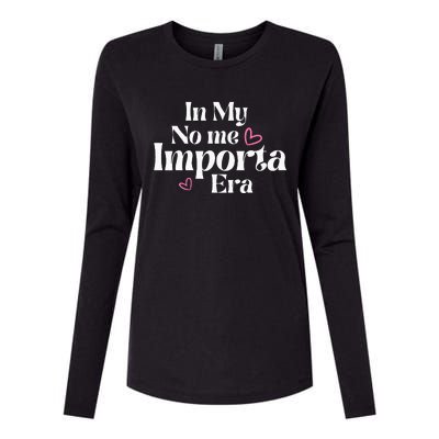 In My No Me Importa Era In My I DonT Care Era In Spanish Womens Cotton Relaxed Long Sleeve T-Shirt