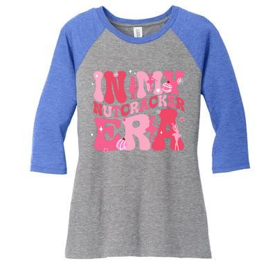 In My Nutcracker Era Christmas Xmas Holiday Family Matching  Women's Tri-Blend 3/4-Sleeve Raglan Shirt