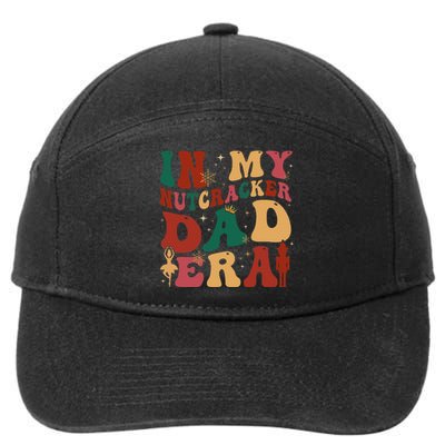 In My Nutcracker Dad Era Christmas Family Ballet  7-Panel Snapback Hat