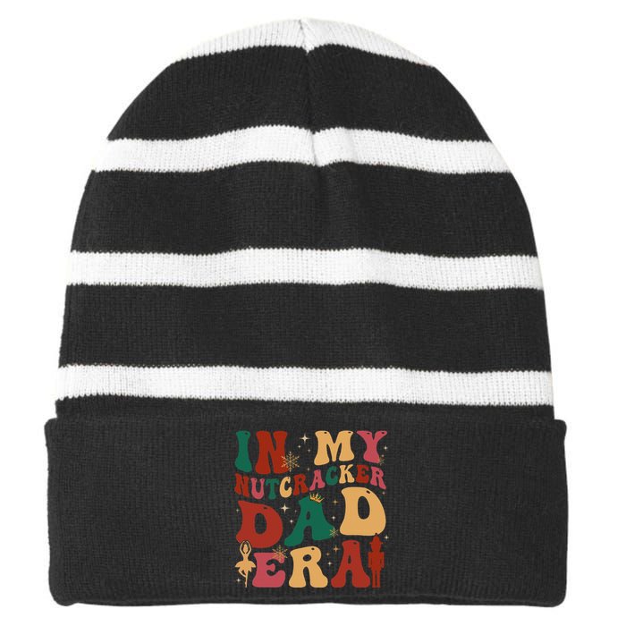 In My Nutcracker Dad Era Christmas Family Ballet  Striped Beanie with Solid Band