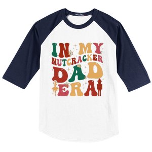 In My Nutcracker Dad Era Christmas Family Ballet  Baseball Sleeve Shirt