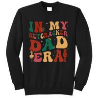 In My Nutcracker Dad Era Christmas Family Ballet  Sweatshirt