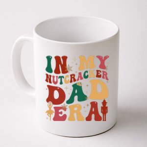 In My Nutcracker Dad Era Christmas Family Ballet  Coffee Mug