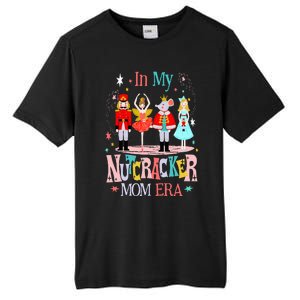 In My Nutcracker Mom Era Christmas Nutcracker Ballet Festive Tall Fusion ChromaSoft Performance T-Shirt