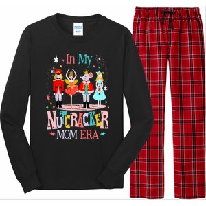 In My Nutcracker Mom Era Christmas Nutcracker Ballet Festive Long Sleeve Pajama Set