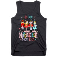 In My Nutcracker Mom Era Christmas Nutcracker Ballet Festive Tank Top