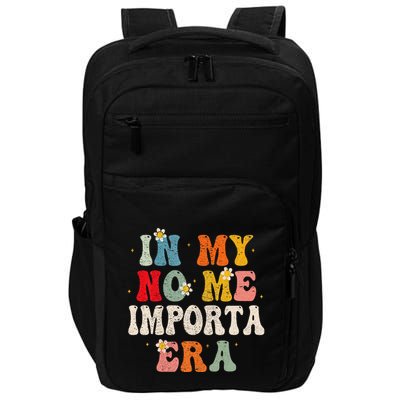 In My No Me Importa Era In My I DonT Care Era In Spanish Impact Tech Backpack