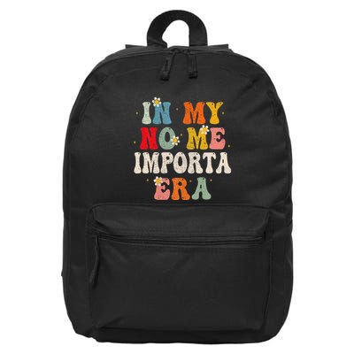 In My No Me Importa Era In My I DonT Care Era In Spanish 16 in Basic Backpack