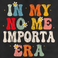 In My No Me Importa Era In My I DonT Care Era In Spanish 25L Jumbo Tote