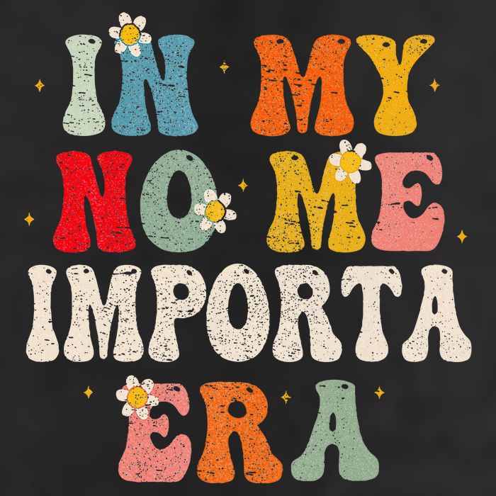 In My No Me Importa Era In My I DonT Care Era In Spanish 25L Jumbo Tote