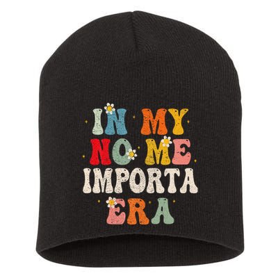 In My No Me Importa Era In My I DonT Care Era In Spanish Short Acrylic Beanie
