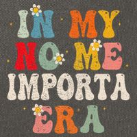 In My No Me Importa Era In My I DonT Care Era In Spanish Cotton Canvas Backpack
