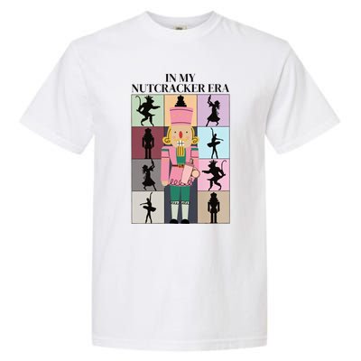 In My Nutcracker Era Nutcracker Ballet Christmas Garment-Dyed Heavyweight T-Shirt