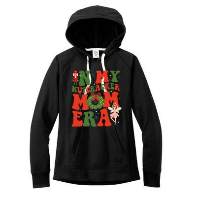 In My Nutcracker Mom Era Christmas Xmas Holiday Groovy Women's Fleece Hoodie