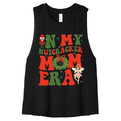 In My Nutcracker Mom Era Christmas Xmas Holiday Groovy Women's Racerback Cropped Tank