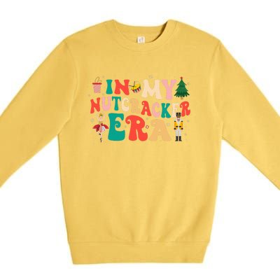 In My Nutcracker Era Christmas Nutcracker Ballet Festive  Premium Crewneck Sweatshirt