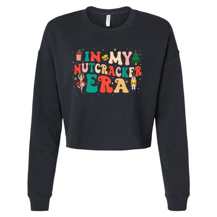 In My Nutcracker Era Christmas Nutcracker Ballet Festive  Cropped Pullover Crew