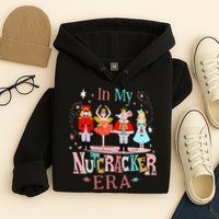 In My Nutcracker Era Christmas Nutcracker Ballet  Hoodie
