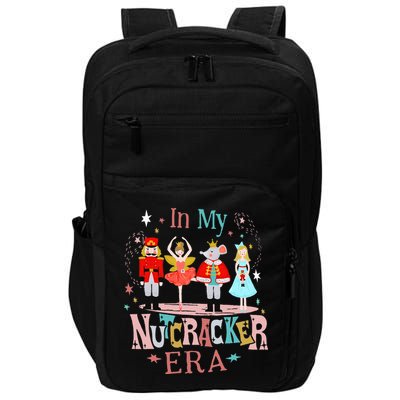 In My Nutcracker Era Christmas Nutcracker Ballet  Impact Tech Backpack