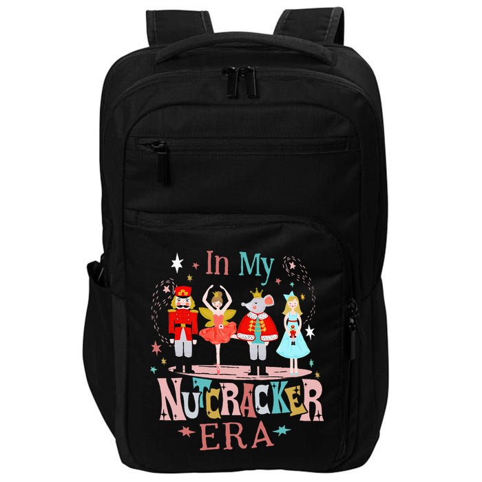 In My Nutcracker Era Christmas Nutcracker Ballet  Impact Tech Backpack