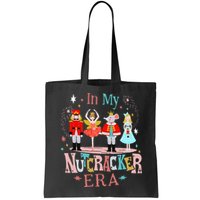 In My Nutcracker Era Christmas Nutcracker Ballet  Bag