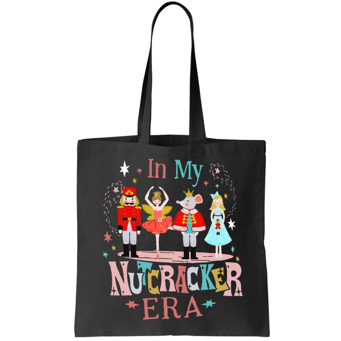 In My Nutcracker Era Christmas Nutcracker Ballet  Bag
