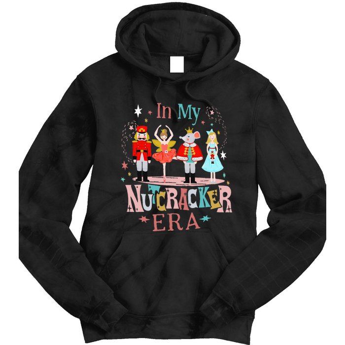 In My Nutcracker Era Christmas Nutcracker Ballet  Tie Dye Hoodie