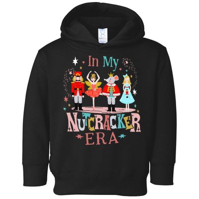 In My Nutcracker Era Christmas Nutcracker Ballet  Toddler Hoodie