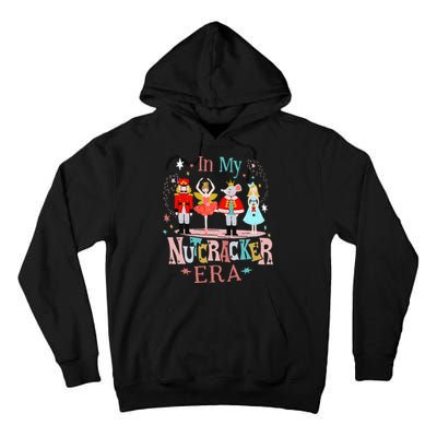 In My Nutcracker Era Christmas Nutcracker Ballet  Tall Hoodie