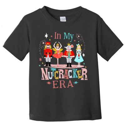 In My Nutcracker Era Christmas Nutcracker Ballet  Toddler T-Shirt