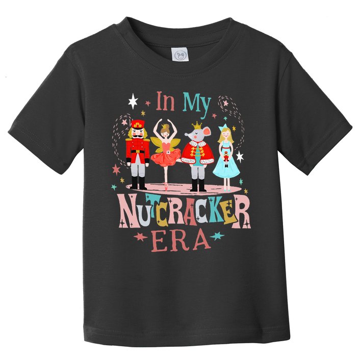 In My Nutcracker Era Christmas Nutcracker Ballet  Toddler T-Shirt