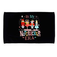 In My Nutcracker Era Christmas Nutcracker Ballet  Microfiber Hand Towel